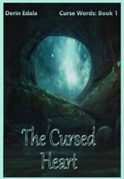 The Cursed Heart (Derin Edala)