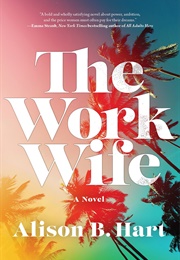 The Work Wife (Alison B. Hart)