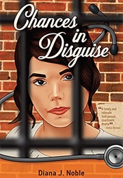 Chances in Disguise (Diana J. Noble)