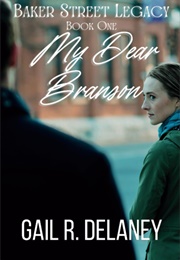 My Dear Branson (Gail R. Delaney)