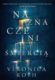 Naznaczeni Śmiercią (Veronica Roth)