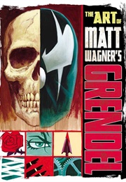 The Art of Matt Wagner&#39;s Grendel (Matt Wagner)