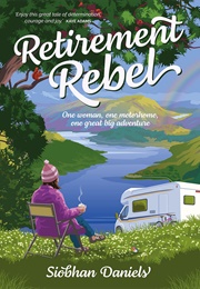 Retirement Rebel (Siobhan Daniels)