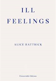 Ill Feelings (Alice Hattrick)