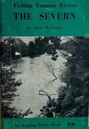 Fishing Famous Rivers: The Severn (Jack Williams)