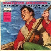 &#39;Volare (Nel Blu Dipinto Di Blu)&#39; - Domenico Modugno