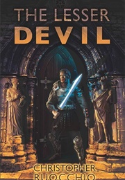 The Lesser Devil (Christopher Ruocchio)