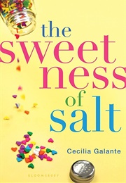 The Sweetness of Salt (Cecilia Galante)