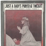 Just a Baby&#39;s Prayer at Twilight (For Her Daddy Over There) - Henry Burr