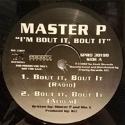 Bout It, Bout It - Master P