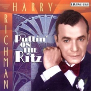 Puttin&#39; on the Ritz - Harry Richman