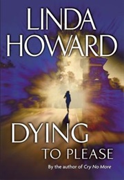 Dying to Please (Linda Howard)