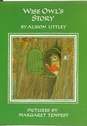 Wise Owl&#39;s Story (Alison Uttley)