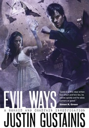 Evil Ways (Justin Gustainis)