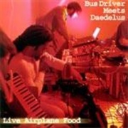 Busdriver - Live Airplane Food