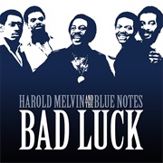 Bad Luck - Harold Melvin &amp; the Blue Notes