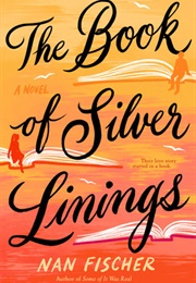 The Book of Silver Linings (Nan Fischer)