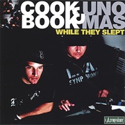 Cookbook &amp; UNO Mas - While They Slept