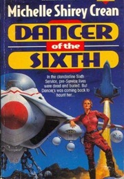 Dancer of the Sixth (Michelle Shirey Crean)