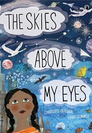 The Skies Above My Eyes (Charlotte Guillain)