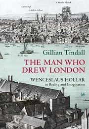 The Man Who Drew London (Gillian Tindall)