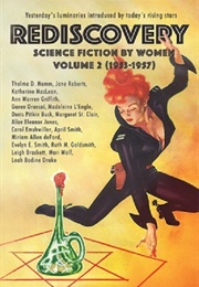 Rediscovery, Volume 2: Science Fiction by Women (1953-1957) (Gideon Marcus)