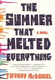 The Summer That Melted Everything (Tiffany Mcdaniel)