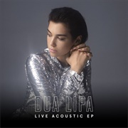 Live Acoustic EP (Dua Lipa, 2017)