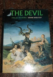 The Devil and All His Works (Dennis Wheatley)