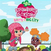 Strawberry Shortcake: Berry in the Big City