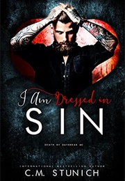 I Am Dressed in Sin (C.M. Stunich)