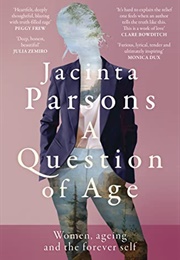 A Question of Age (Jacinta Parsons)