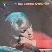 I&#39;ll Love You More (Than You Need) - Jeannie Seely