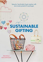 Sustainable Gifting (Michelle MacKintosh)