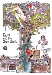 Ran and the Gray World (Aki Irie)