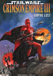 Crimson Empire III - Empire Lost (Star Wars); #1-6 (Richardson, Gulacy)