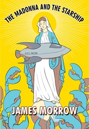 The Madonna and the Starship (James Morrow)