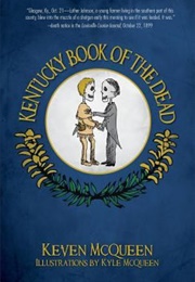 Kentucky Book of the Dead (Kevin McQueen)