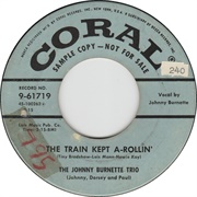 Train Kept A-Rollin - Johnny Burnette &amp; the Rocknroll Trio