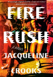 Fire Rush (Jacqueline Crooks)