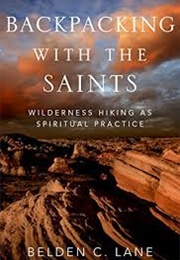 Backpacking With the Saints (Belden C. Lane)