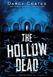 The Hollow Dead (Darcy Coates)