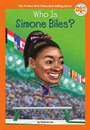 Who Is Simone Biles? (Stefanie Loh)