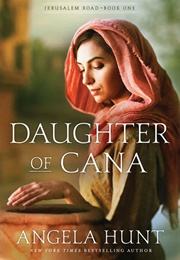 Daughter of Cana (Angela Hunt)