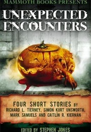 Mammoth Books Presents Unexpected Encounters (Stephen Jones)