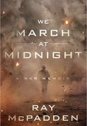 We March at Midnight (Ray McPadden)