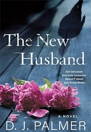 The New Husband (D.J. Palmer)