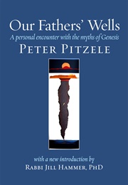 Our Fathers&#39; Wells (Peter Pitzele)