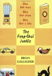 The Feng Shui Junkie (Brian Gallagher)