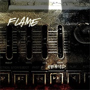 Flame - Rewind